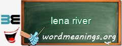 WordMeaning blackboard for lena river